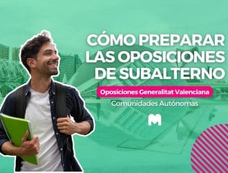 Las oposiciones de subalterno de la Generalitat Valenciana representan una oportunidad excepcional