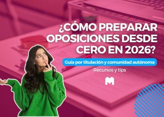 ¿Cómo preparar oposiciones desde cero en 2026? Guía por titulación y comunidad autónoma