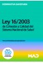 Ley 16/2003, de 28 de mayo de Cohesión y Calidad del Sistema Nacional de Salud